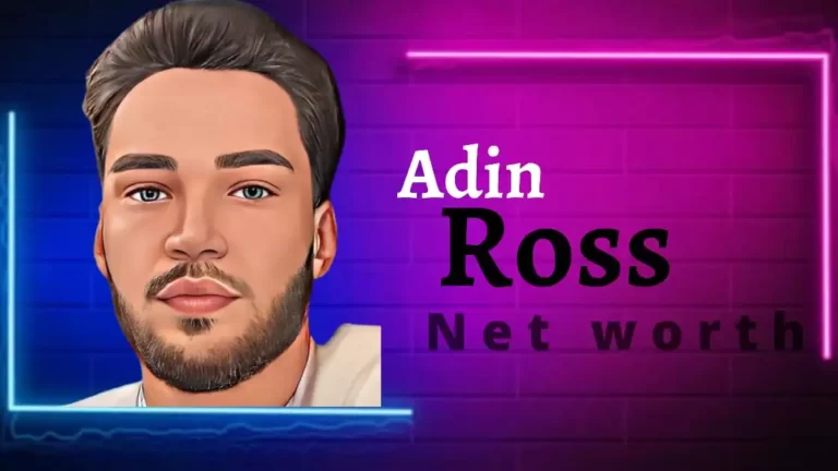 Adin Ross Net Worth