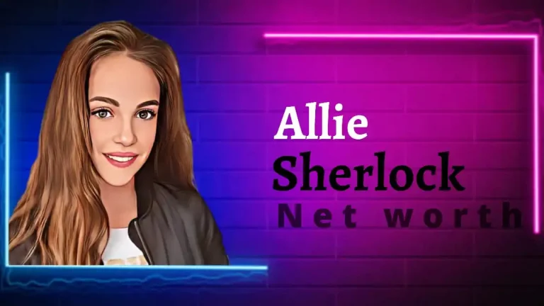 Allie Sherlock Net Worth