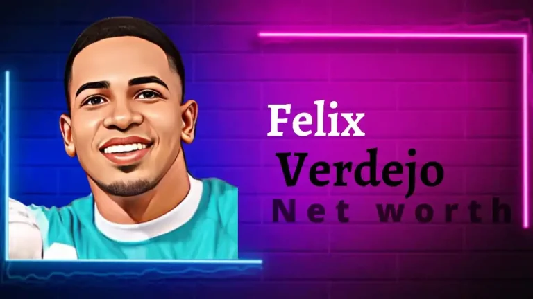 Felix Verdejo Net Worth